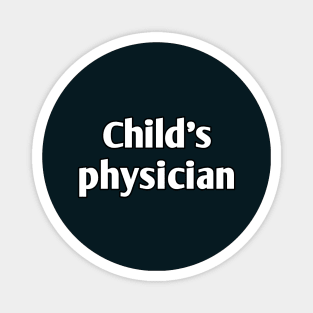 Child's physician pediatrician Magnet